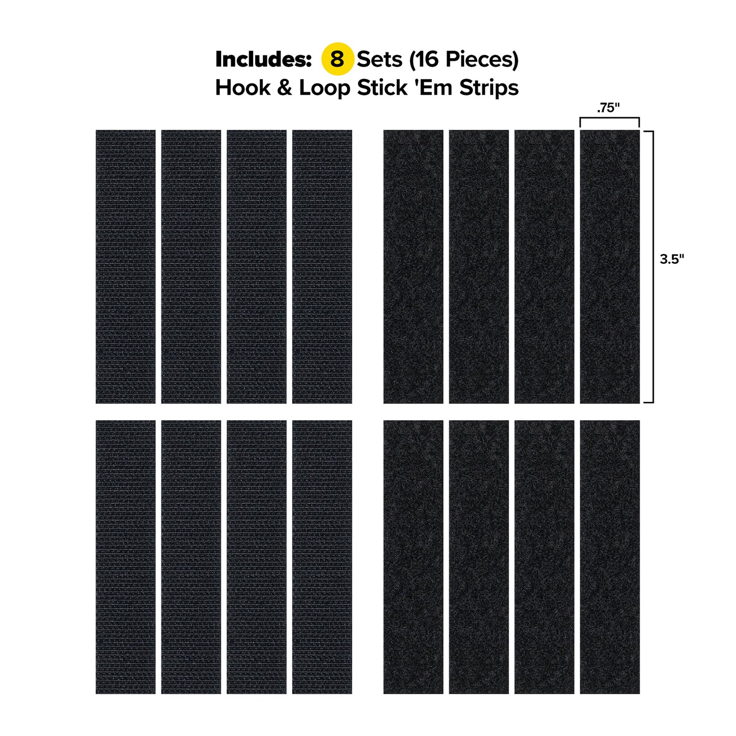 Stick 'Em™ - 3.5" x .75" Strips (8 Sets)